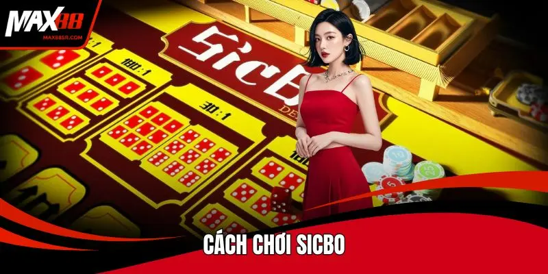 Cách chơi Sicbo