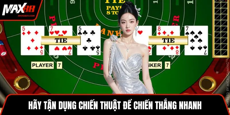 Hãy tận dụng chiến thuật để chiến thắng nhanh