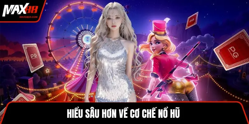 Hiểu sâu hơn về cơ chế nổ hũ